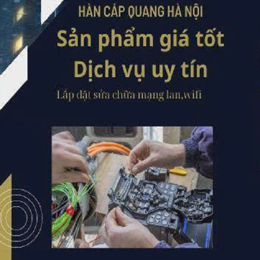 Dịch vụ hàn nối cáp quang tại Hà Nội nhanh chóng chính xác